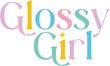 Glossy Girl